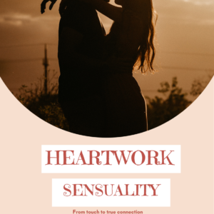 Heartwork - Sensuality: From Touch to Connection (English) cover